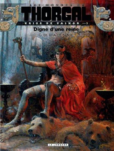 Les mondes de Thorgal. Kriss de Valnor. Vol. 3. Digne d'une reine