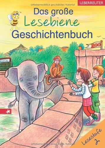 Das große Lesebiene-Geschichtenbuch Lesestufe 2