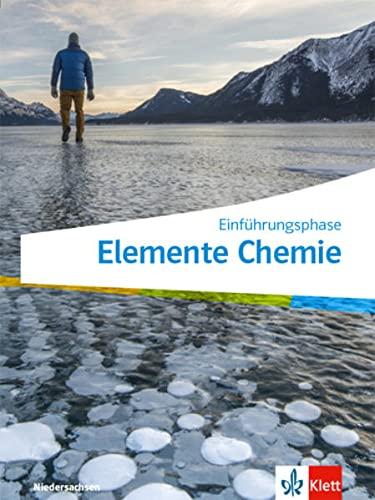 Elemente Chemie Oberstufe Einführungsphase. Ausgabe Niedersachsen: Schulbuch Klasse 11