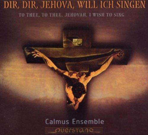 Dir Dir Jehova Will Ich Singen