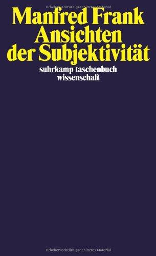 Ansichten der Subjektivität (suhrkamp taschenbuch wissenschaft)