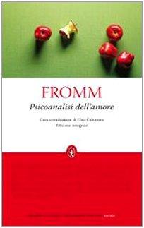 Psicoanalisi dell'amore. Ediz. integrale