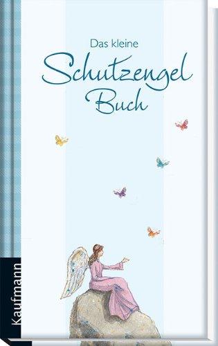 Das kleine Schutzengel-Buch