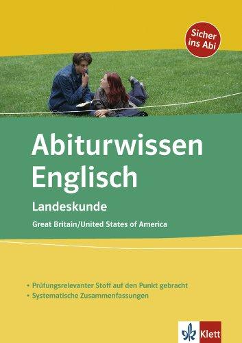 Abiturwissen Englisch Landeskunde: Great Britain / United States of Amerika