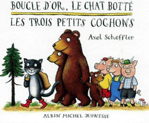 Boucle d'or, Le Chat Botté et Les trois petits cochons