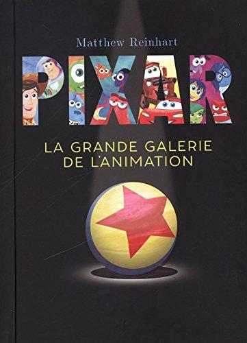 Pixar : la grande galerie de l'animation