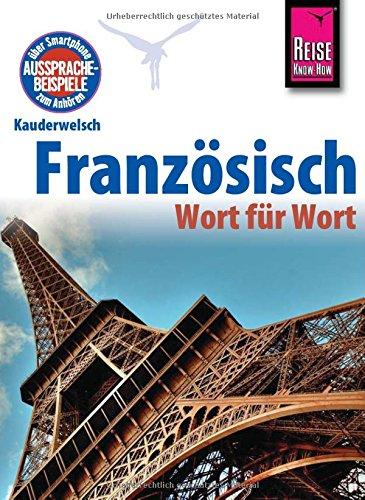 Reise Know-How Sprachführer Französisch - Wort für Wort: Kauderwelsch-Band 40