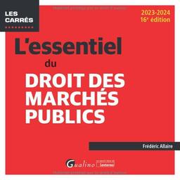 L'essentiel du droit des marchés publics : 2023-2024