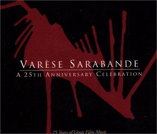 Varèse Sarabande - A 25th Anniversary Celebration