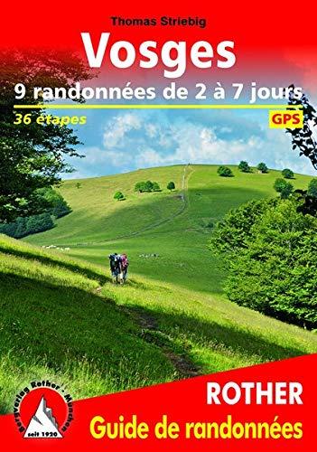 Vosges - 9 randonnées de 2 à 7 jours: 36 étapes. Avec traces GPS (Rother Guide de randonnées)