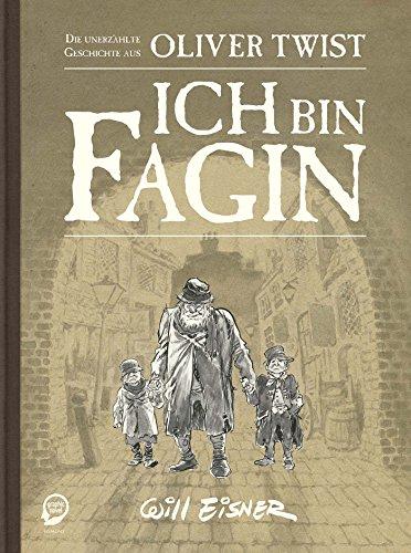 Ich bin Fagin: Die unerzählte Geschichte aus Oliver Twist