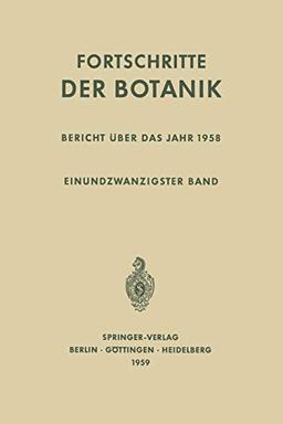 Fortschritte der Botanik, Bericht Über das Jahr 1958 (Progress in Botany, 21, Band 21)