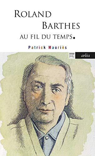 Roland Barthes : au fil du temps