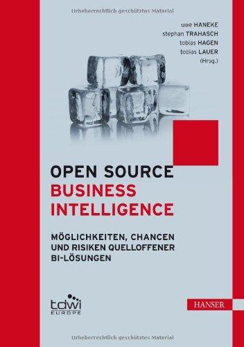 Open Source Business Intelligence (OSBI): Möglichkeiten, Chancen und Risiken quelloffener BI-Lösungen