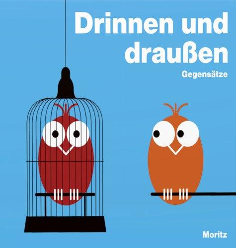 Drinnen und draußen: Gegensätze. Bilderbuch mit transparenter Folie