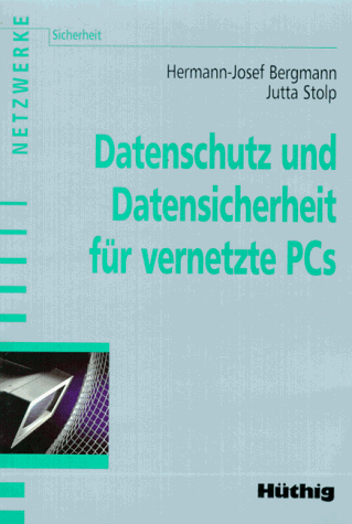 Datenschutz und Datensicherheit für vernetzte PCs