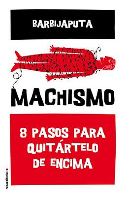 SPA-MACHISMO: Ocho pasos para quitártelo de encima (Eldiario.es)