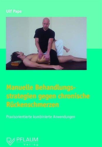 Manuelle Behandlungsstrategien gegen chronische Rückenschmerzen