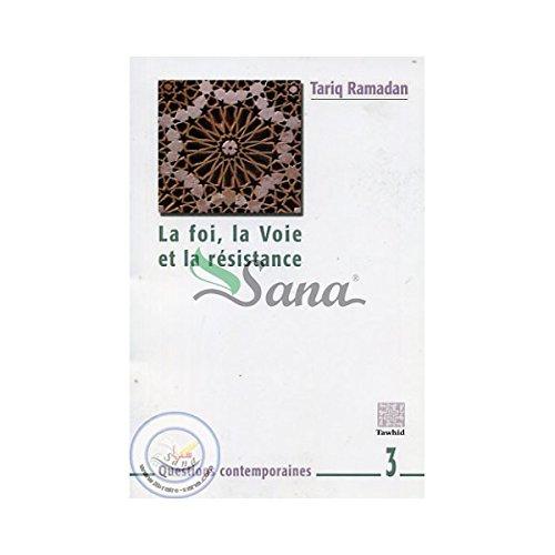 La foi, la Voie et la résistance (Tawhid-Poche)