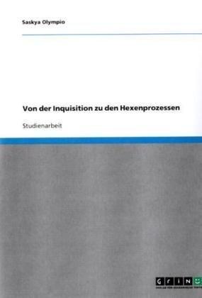 Von der Inquisition zu den Hexenprozessen