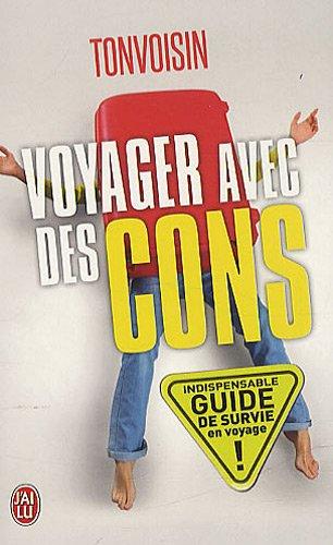 Voyager avec des cons