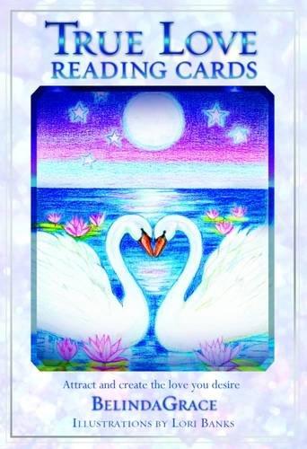 True Love Reading Cards: Attract and Create the Love You Desire