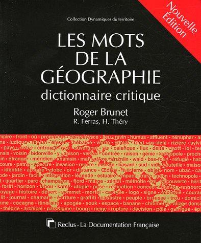 Les mots de la géographie : dictionnaire critique