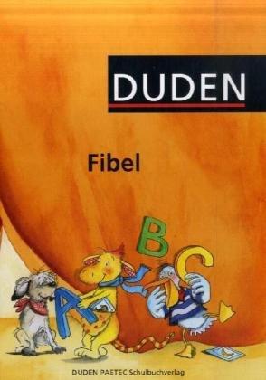 Duden Fibel - Östliche Bundesländer und Berlin: Schülerbuch: Für die Grundschule