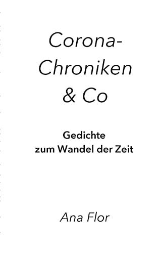 Corona-Chroniken und Co: Gedichte zum Wandel der Zeit