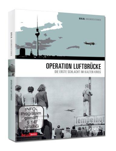 Operation Luftbrücke - Die erste Schlacht im Kalten Krieg