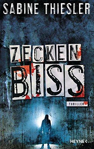 Zeckenbiss: Thriller