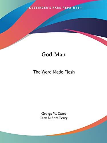 God-Man: The Word Made Flesh