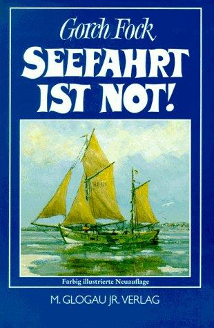 Seefahrt ist not