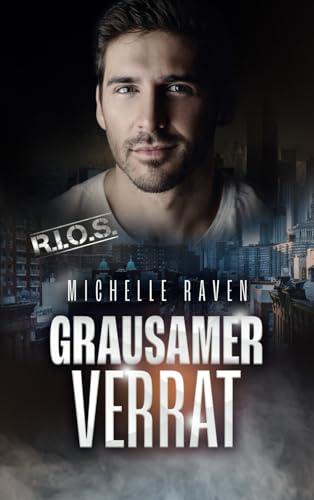 Grausamer Verrat (R.I.O.S., Band 6)