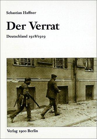 Der Verrat: Deutschland 1918/1919