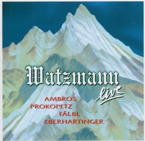 Watzmann Live 2005