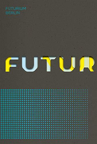 Futurium: House of Futures