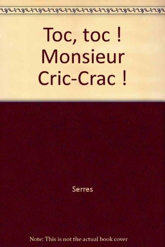 Toc, toc ! Monsieur Cric-Crac !