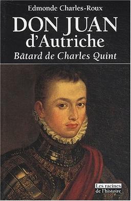 Don Juan d'Autriche : bâtard de Charles Quint