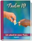 Ich schenk dir Psalm 19