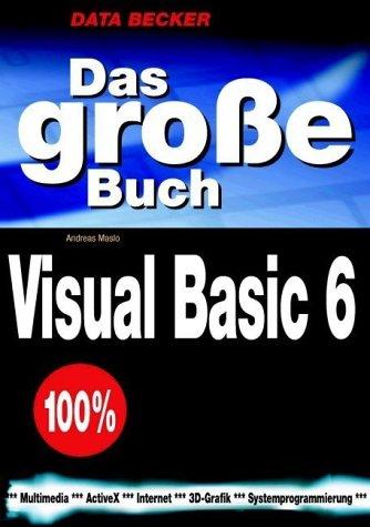 Das große Buch. Visual Basic 6. Mit CD-Rom