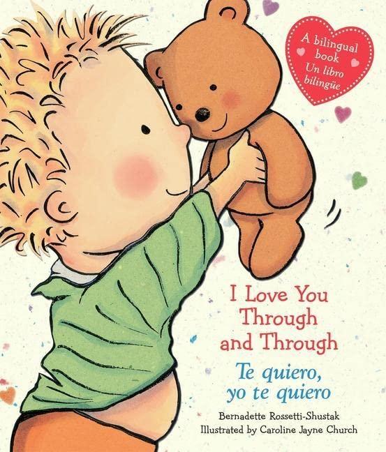 I Love You Through and Through / Te Quiero, Yo Te Quiero (Bilingual) (Bilingual Edition): Engl.-Span. (Caroline Jayne Church)