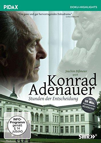 Konrad Adenauer - Stunden der Entscheidung (Pidax Doku-Highlights)