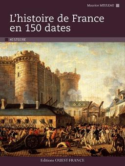 L'histoire de France en 150 dates