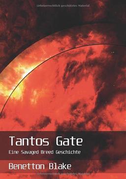 Tantos Gate: DE (Savaged Breed - Geschichten)