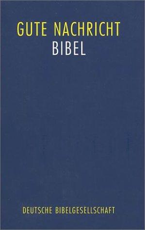 Bibelausgaben, Die Gute Nachricht Bibel, mit Spätschriften