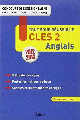 Tout pour réussir le CLES 2 anglais : 2012-2013