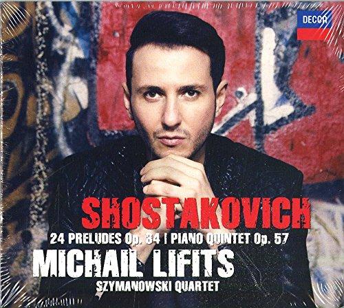 Shostakovich: 24 Preludes Op. 34 & Piano Quintet Op. 57