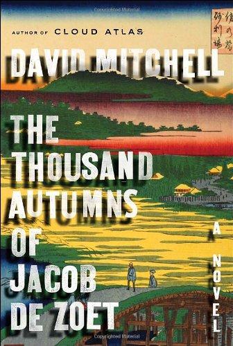 The Thousand Autumns of Jacob de Zoet: A Novel