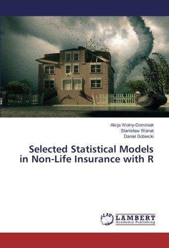 Selected Statistical Models in Non-Life Insurance with R